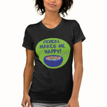 Cereal gör mig Lycklig T-Shirt