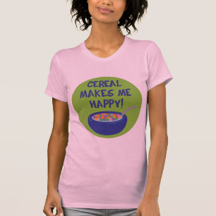 Cereal gör mig Lycklig T-Shirt