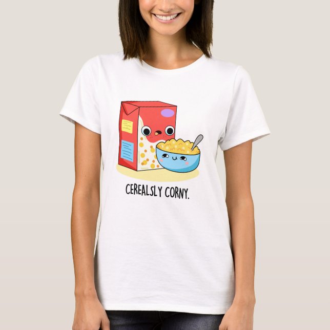 Cerealely Corny Funny Mjölk Cereal Pun T Shirt (Framsida)