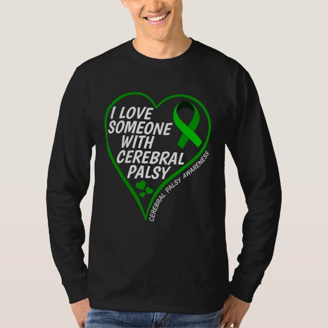 Cerebral Palsy Awareness I Love Someone With Cereb T Shirt (Framsida)