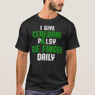 Cerebral Palsy CP Awareness Daily Warrior T Shirt