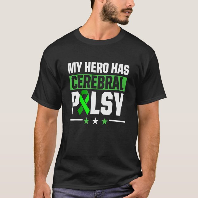 Cerebral Palsy CP Awareness Hero Warrior Survivor T Shirt (Framsida)