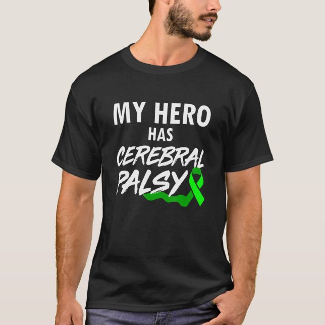Cerebral Palsy CP Awareness Hero Warrior Survivor T Shirt (Framsida)