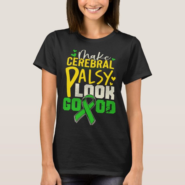 Cerebral Palsy Patients CP Survivor T Shirt (Framsida)