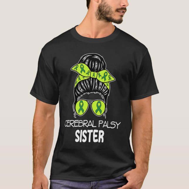 Cerebral Palsy Sister Messy Bun CP Awareness for S T Shirt (Framsida)
