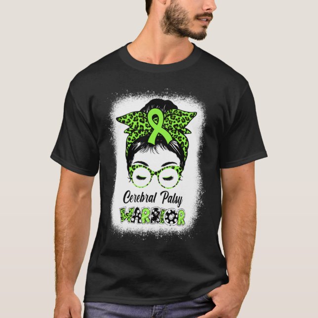 Cerebral Palsy Warrior Messy Bun Women Mom Wife Cp T Shirt (Framsida)