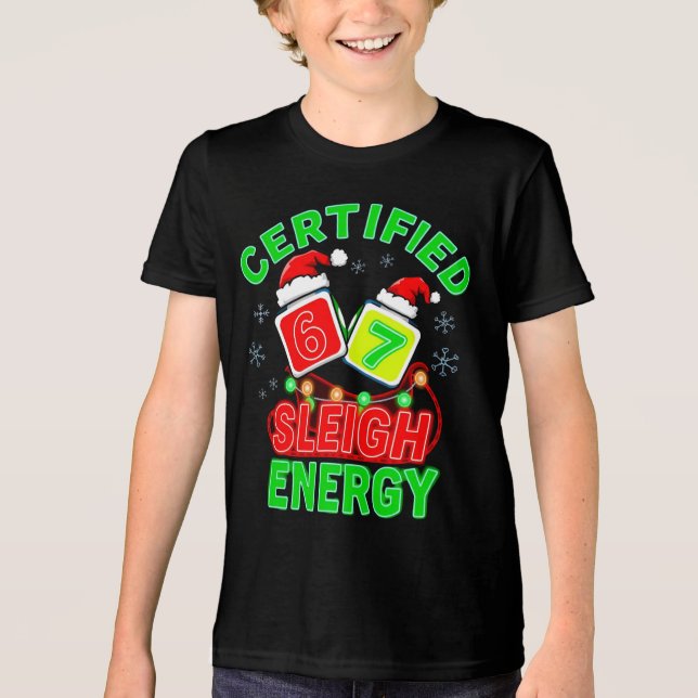 Certified 6‑7 Sleigh Energy gen alpha meme  T Shirt (Framsida)