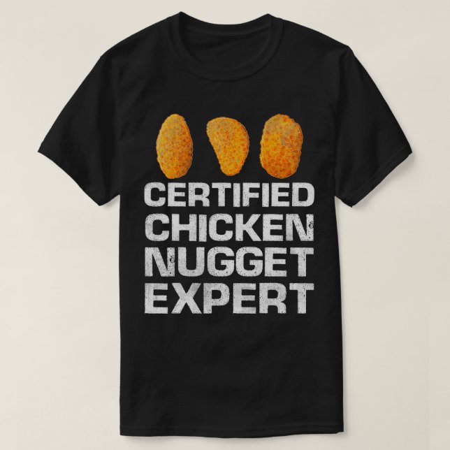 Certified Chicken Nugget Epert Funny Chicken Nugge T Shirt (Design framsida)