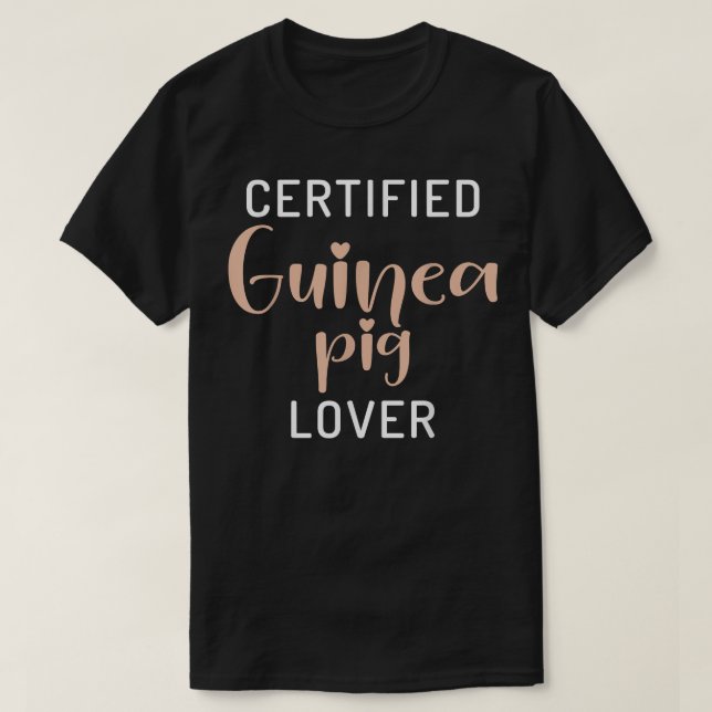 Certified Cute Guinea Pig Lover  T Shirt (Design framsida)