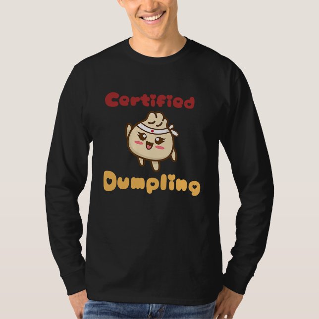 Certified Dumpling  Asian Food Apparel T Shirt (Framsida)