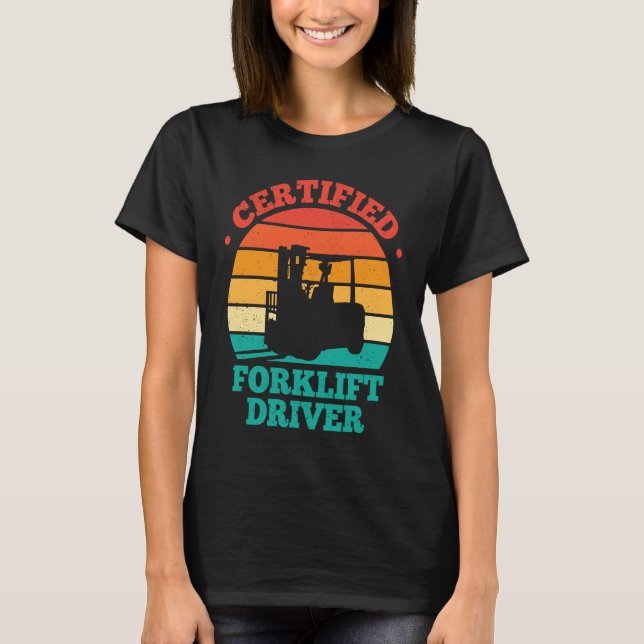 Certified Forklift Driver Retro T Shirt (Framsida)