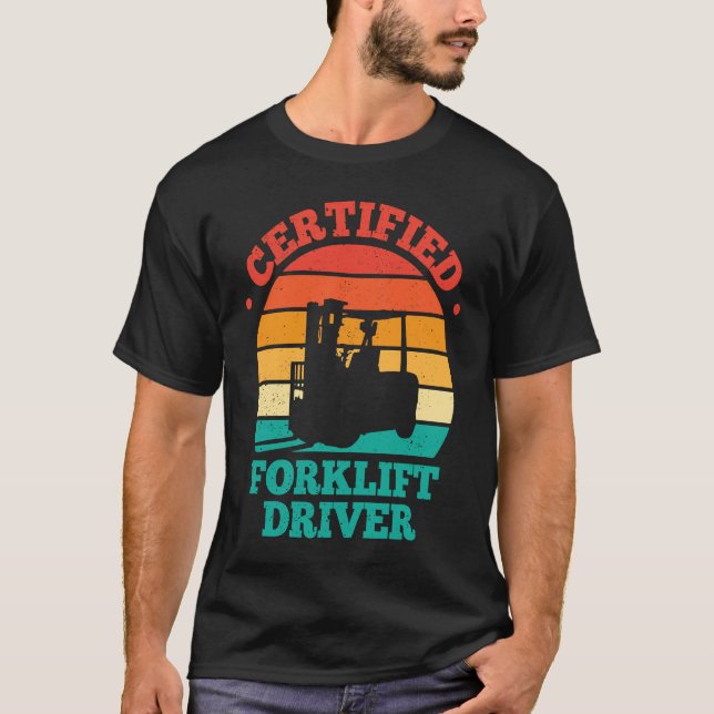 Certified Forklift Driver Retro T Shirt (Framsida)