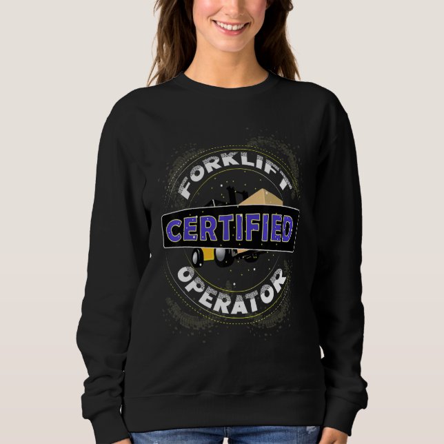 Certified Forklift Operator Fork Lift Driver Outfi T Shirt (Framsida)