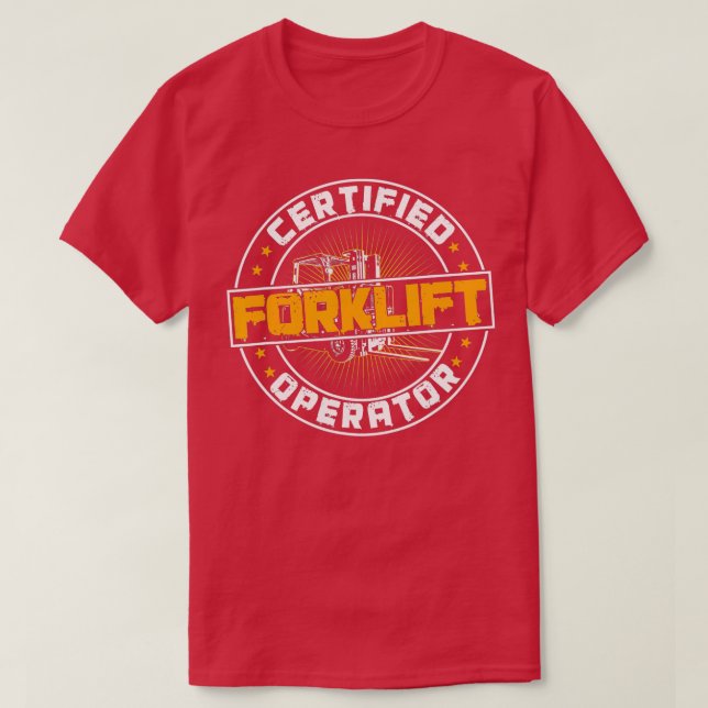 Certified Forklift Operator Funny Fork Lift Driver T Shirt (Design framsida)