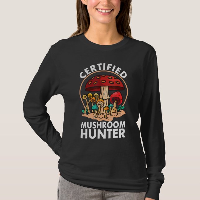 Certified Mushroom Hunter Mushroom Hunting T Shirt (Framsida)