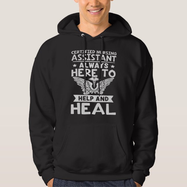 Certified Nursing Assistant Always Here to Help an Hoodie (Framsida)