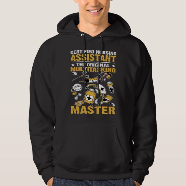 Certified Nursing Assistant Original Multitasking  Hoodie (Framsida)