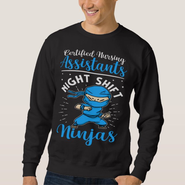 Certified Nursing Assistants Night Shift Ninjas Lång Ärmad Tröja (Framsida)