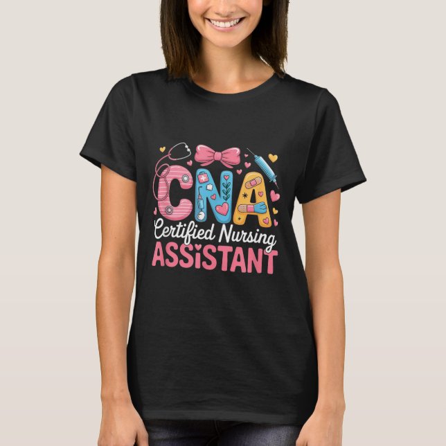 Certified Nursing Istant Nurse Aide Nurse Istant C T Shirt (Framsida)