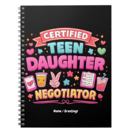 Certified Teen Daughter Negotiator Funny Parenting Anteckningsbok