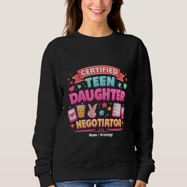 Certified Teen Daughter Negotiator Funny Parenting T Shirt (Framsida)