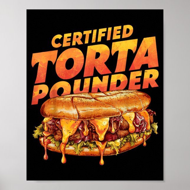 Certified Torta Under Funny Mexican Food Lover  Poster (Framsidan)