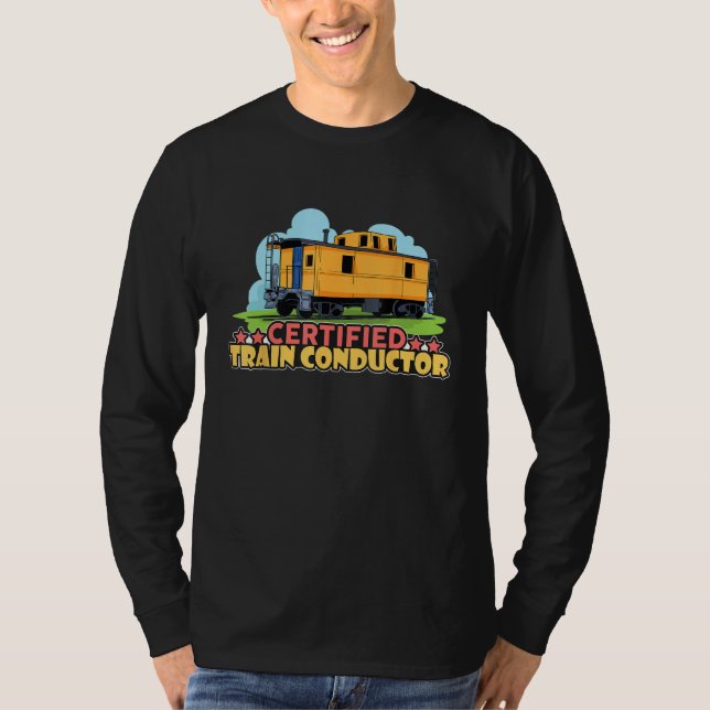 Certified Train Conductor Transport Railway T Shirt (Framsida)