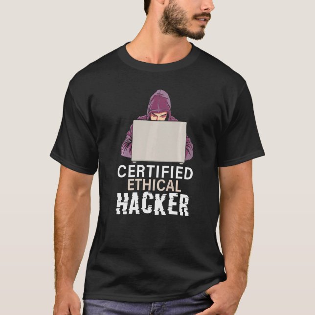 Certifierad Etisk Hackare Cybersäkerhet För Hackar T Shirt (Framsida)