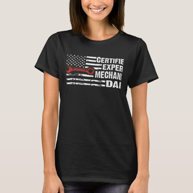 Certifierad expert mekaniker pappa amerikansk flag t shirt (Framsida)