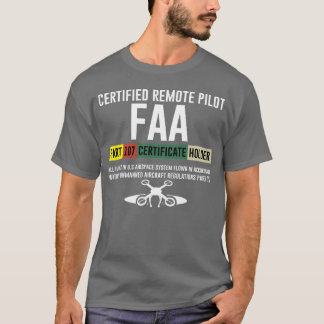 Certifierad fjärrpilot Faa Del 107 Certifikat fr T Shirt