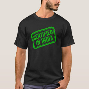 Certifierad I Indien Grön Gummistämpel T Shirt