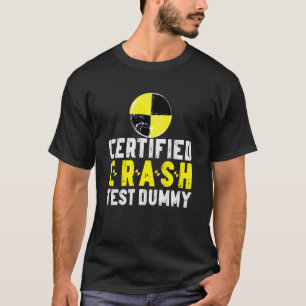 Certifierad krocktestdocka Rolig skadad bilkrasch T Shirt