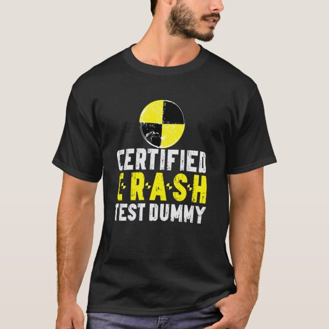 Certifierad krocktestdocka Rolig skadad bilkrasch T Shirt (Framsida)