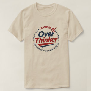 Certifierad överdriven tänkare Rolig grafisk t-shi T Shirt