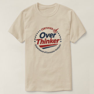 Certifierad överdriven tänkare Rolig grafisk t-shi T Shirt