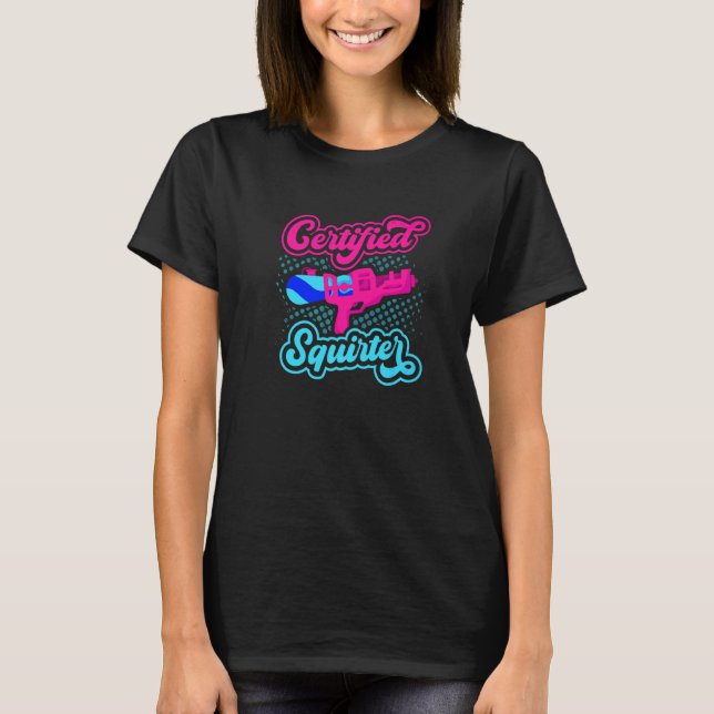 Certifierad Sprutpistol Vattenpistol Vattengevär T Shirt (Framsida)