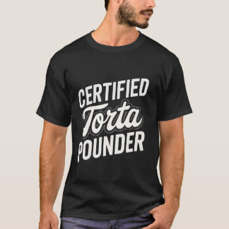 Certifierad Torta-Bangare Rolig Tjock Latina Torta T Shirt