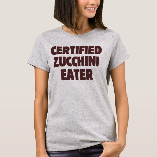 Certifierad Zucchini-ätare Rolig Trädgårdsodling S T Shirt (Framsida)