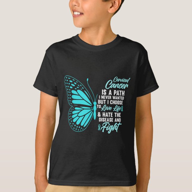 Cervical Cancer Awareness Butterfly Quote Suprt  T Shirt (Framsida)
