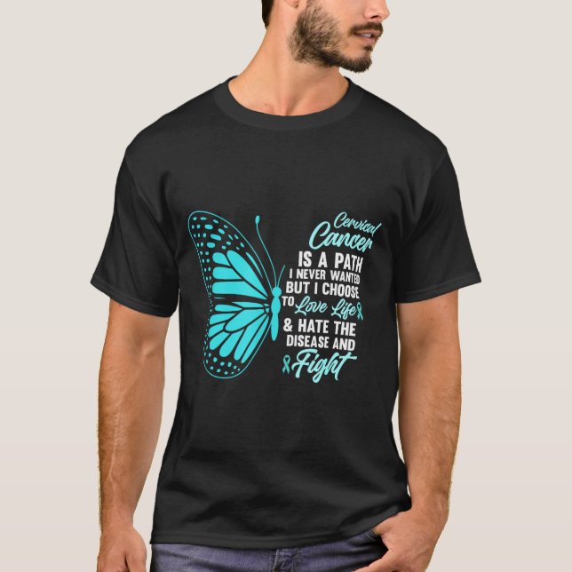 Cervical Cancer Awareness Butterfly Quote Suprt  T Shirt (Framsida)