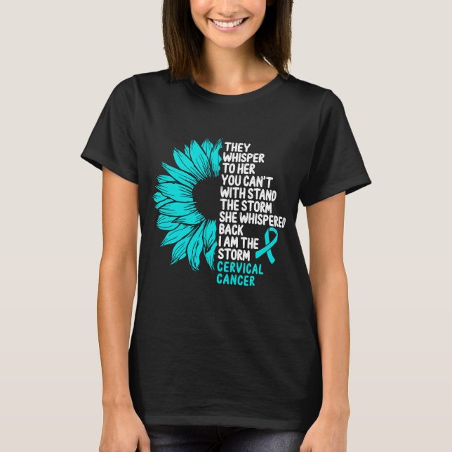 Cervical Cancer Awareness Teal Ribbon the Storm T Shirt (Framsida)