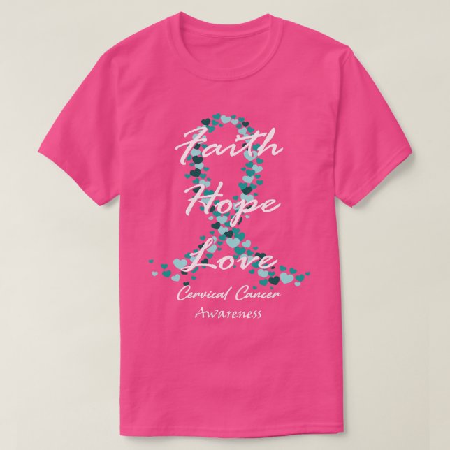 Cervix Cancer Awareness Faith Hope Kärlek Hope for T Shirt (Design framsida)
