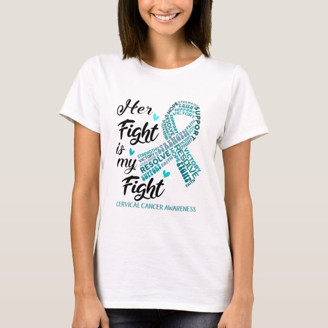 Cervix Cancer Medvetenhet Hennes kamp är min kamp T Shirt (Framsida)