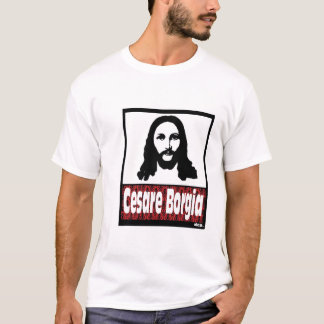 Cesare Borgia Tee Shirt