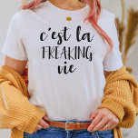 C'est La Freaking Vie - Lustigt citat från Franske T Shirt<br><div class="desc">En humoristisk twist på fransken som säger att du vill njuta av och acceptera livet som det är - c'est la freaking vie - med en minimalism boho estesisk. Coola-gåva till din frankofila vän,  bloggare för vandring och Frankrike älskare för avslappnad helg brunch data och vardag runt roligten.</div>
