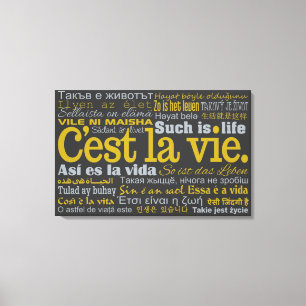 C'est La Vie anpassningsbar kanvastryck