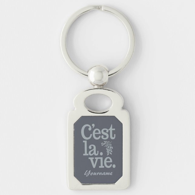 C'est La Vie anpassningsbar nyckelring (Framsidan)
