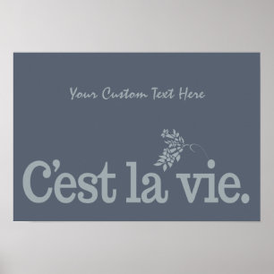 C'est La Vie anpassningsbar poster