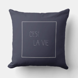C'est La Vie - det är Livet Kudde