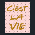 C'est La Vie Hand Lettering Poster - Polka dots<br><div class="desc">C'est La Vie Hand Lettering Poster</div>